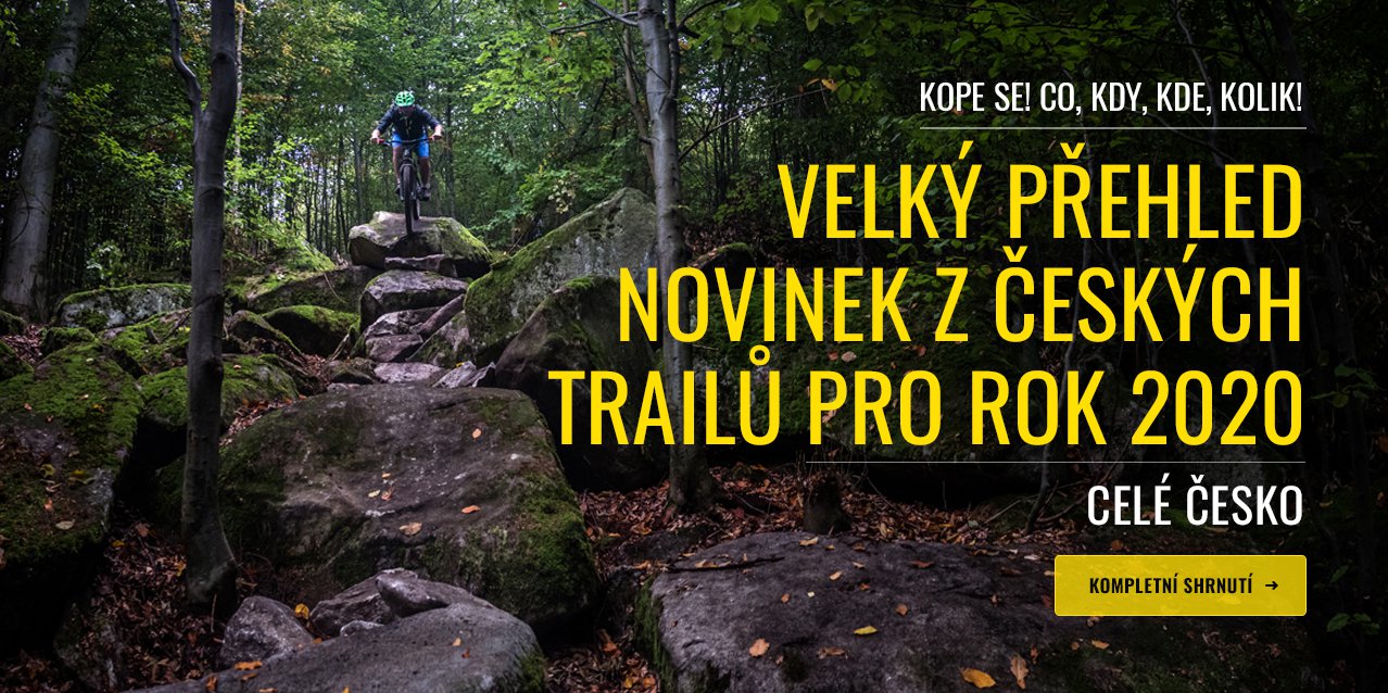 VELKÝ PŘEHLED NOVINEK Z ČESKÝCH TRAILŮ A SINGLETRACKŮ NA ROK 2020