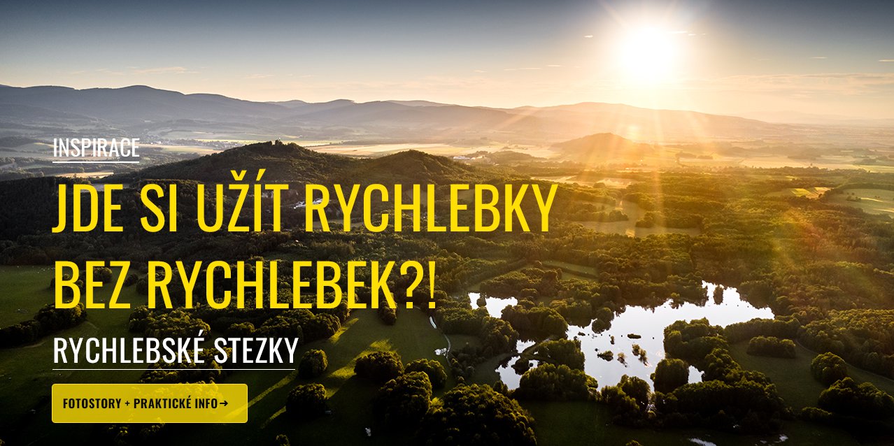 JDE SI UŽÍT RYCHLEBSKÉ STEZKY BEZ RYCHLEBSKÝCH STEZEK?!